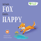 When Fox Feels Happy - Me And My Feelings Children’s Paperback Book